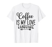 Le café est Mon langage d'amour pour Les Amateurs de café T-Shirt