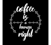 le café est un droit humain Peintures murales et stickers muraux en vinyle 49.2x59.3cm Personnalisation Blanc