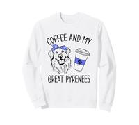 Le café et la fête des mères de ma Chienne des Pyrénées Sweatshirt