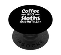 Le café et Les Paresseux, ce qu'il ne Faut Pas Aimer | Funny Sloth PopSockets PopGrip Adhésif