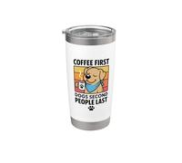 Le café, les premiers chiens, les seconds, les derniers Gobelet isotherme en acier inoxydable double paroi