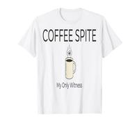 Le café malgré Mon Seul témoin T-Shirt