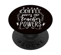 Le café me Donne des pouvoirs d'enseignant et me Motive à l'école PopSockets PopGrip Adhésif