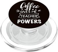 Le café me Donne des pouvoirs d'enseignant et me Motive à l'école PopSockets PopGrip pour MagSafe