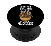 Le café médiéval, Avant Que Je ne Travaille, Fait naître Mon café PopSockets PopGrip Adhésif