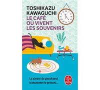 Le Café où vivent les souvenirs Toshikazu Kawaguchi (Auteur)
