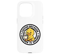 Le café, Parce Que Le Meurtre est Une Erreur, Canard : Ironie et Sarcasme Coque pour iPhone 15 Pro