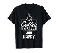 Le café Rend Joe Heureux avec Un Dicton drôle de prénom T-Shirt Graphique avec Valeur, Homme, Noir, L