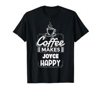 Le café Rend Joyce Heureux en Disant Un nom Amusant Joyce T-Shirt Graphique avec Valeur, Homme, Noir, XL