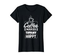 Le café Rend Tiffany Heureux en Disant Un nom Tiffany drôle T-Shirt Graphique avec Valeur