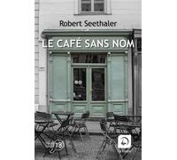 Le café sans nom Édition en gros caractères - SEETHALER-R - De La Loupe - broché - Roman