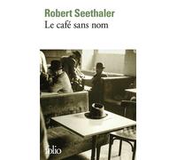 Le café sans nom - Robert Seethaler - Gallimard - Poche - Roman