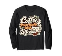 Le café se Marie Bien avec Le café introverti Silence Manche Longue
