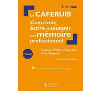 Le CAFERUIS: Concevoir, écrire et soutenir son mémoire professionnel
