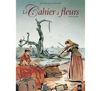 Le Cahier à fleurs - Intégrale Viviane Nicaise (Auteur), Laurent Galandon (Auteur)