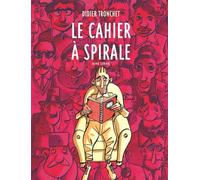 Didier Tronchet – Le cahier à spirale – Bande dessinée – Cartonné