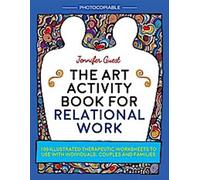 Le cahier d'activités artistiques pour le travail relationnel
