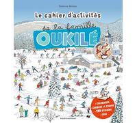 Le cahier d'activités de la famille Oukilé - Hiver: Le grand cahier d'activité de la famille Oukilé - Hiver