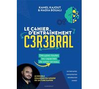 Le cahier d'activités Entrainement cérébral Décuplez toutes les capacités de votre cerveau - Kamel Kajout - Marabout - broché - Livre-jeu
