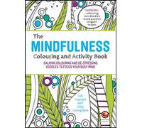 Le cahier d'activités et de coloriage de la pleine conscience