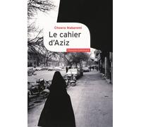 Le cahier d'Aziz Au coeur de la révolution iranienne 1979-1988 - Chowra Makaremi - Gallimard - broché - Essai