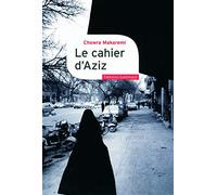 Chowra Makaremi – Le cahier d'Aziz: Au cœur de la révolution iranienne – 1979–1988 – Broché