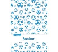 Le cahier de Bastian: Le cahier de Bastian - Petits carreaux, 96p, A5 - Football Marseille