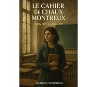 Le Cahier de Chaux-Montreux
