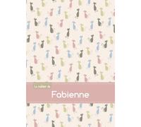 Le cahier de Fabienne: Le cahier de Fabienne - Petits carreaux, 96p, A5 - Chats
