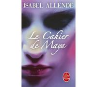 Le Cahier de Maya - Isabel Allende - Lgf - Poche - Roman