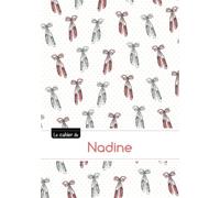 Le cahier de Nadine: Cahier nadine,seyes,96p,a5,ballerine