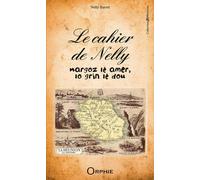 Le cahier de Nelly - Nelly Barret - Orphie G.doyen Editions - broché - Roman
