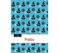 Le cahier de Pablo: Cahier pablo,seyes,96p,a5,pirates