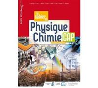 Le cahier de Physique-Chimie CAP - cahier de l'élève - Éd. 2020 Philippe Astor (Auteur), Aurore Auberix (Auteur), Suzanne Couvin (Auteur), Peggy Delthil (Auteur), Stephan Gout (Auteur), Gérald Lafforg
