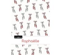 Le cahier de Raphaelle: Cahier raphaelle,ptscx,96p,a5,ballerine