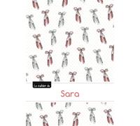 Le cahier de Sara: Cahier sara,seyes,96p,a5,ballerine
