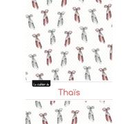 Le cahier de Thais: Cahier thais,seyes,96p,a5,ballerine