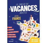 Collectif – Le Cahier de Vacances Adulte Spécial France – Livre-jeu – Broché