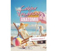 Le cahier de vacances d'anatomie Nicolas Pernodet (Auteur)