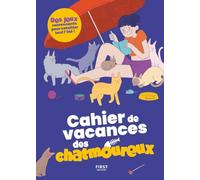 Laure Boyer – Le Cahier de vacances des chatmoureux – Livre-jeu – First – Broché