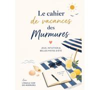 Le Cahier de Vacances des Murmures