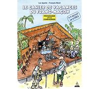 Le cahier de vacances du franc-maçon - Programme officiel compagnon