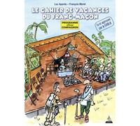 Le cahier de vacances du franc-maçon - Programme officiel compagnon - Luc Apante - Dervy-Livres - broché - Manuel