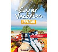 Le cahier de vacances - Espagnol Du Bac vers l’enseignement supérieur (niveau B2) - Michaël Salaun - Bréal - broché - Méthode de langue