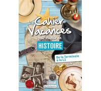 Le cahier de vacances pour réussir Histoire de la Terminale à la L1: Édition 2022