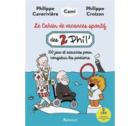 Le Cahier de vacances sportif des 2 Phil' 100 jeux et exercices pour conquérir les podiums - Cami - Flammarion - broché - Livre-jeu