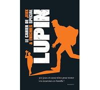 Le cahier des jeux et énigmes spécial Lupin