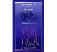 Le cahier des secrets : les cahiers du tarot (tome 4) Tome 4 - Alain Bocher - Tredaniel La Maisnie - broché - Livre