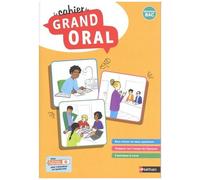 Le Cahier du Grand Oral - Toutes spécialités