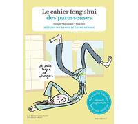 Le cahier Feng Shui des Paresseuses